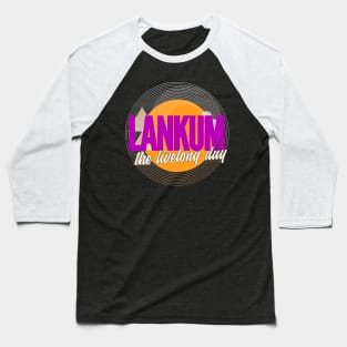 Lankum the livelong day Baseball T-Shirt